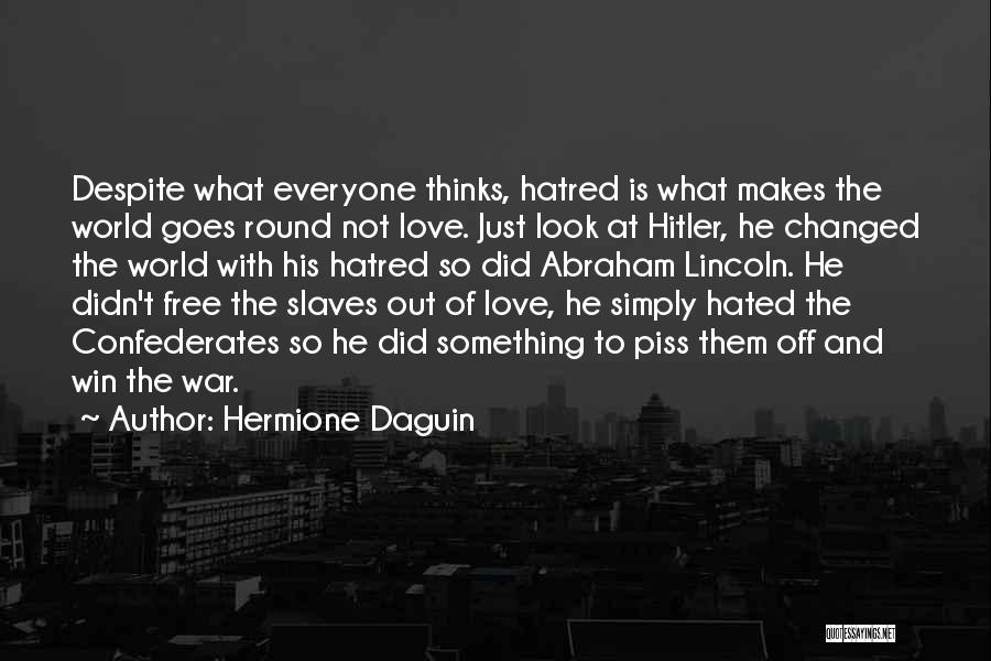 World War Love Quotes By Hermione Daguin
