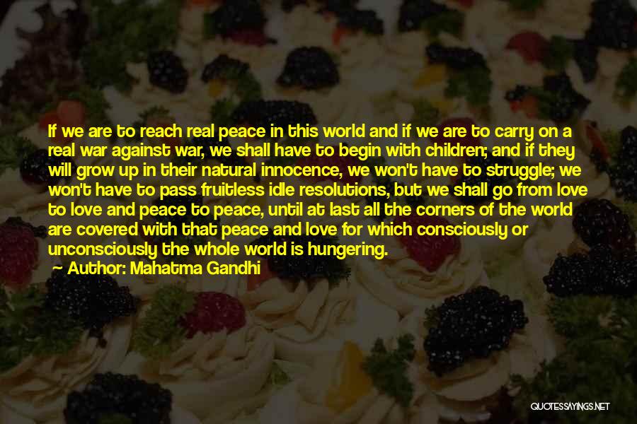 World War Love Quotes By Mahatma Gandhi