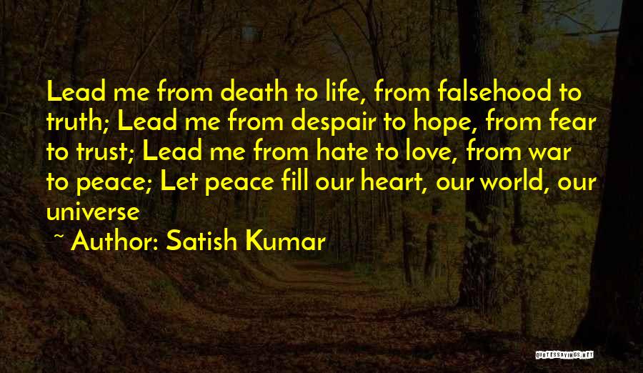 World War Peace Quotes By Satish Kumar