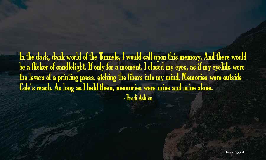 World Were Mine Quotes By Brodi Ashton World Were Mine Quotes By Brodi Ashton
