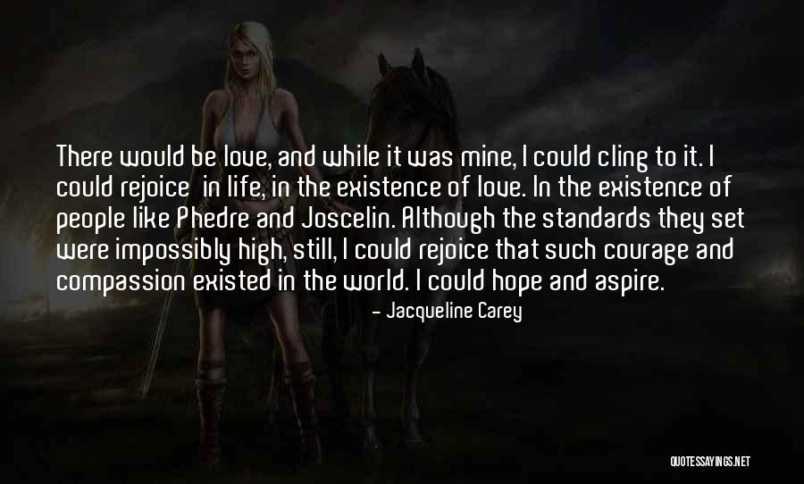 World Were Mine Quotes By Jacqueline Carey World Were Mine Quotes By Jacqueline Carey