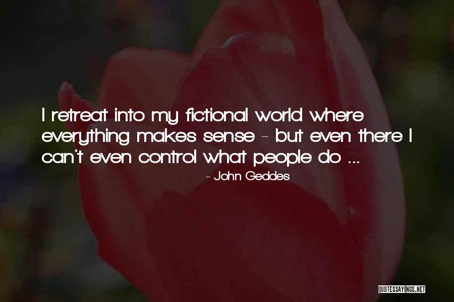 World What Quotes By John Geddes World What Quotes By John Geddes