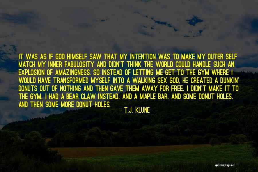 World Where Donuts Quotes By T.J. Klune World Where Donuts Quotes By T.J. Klune