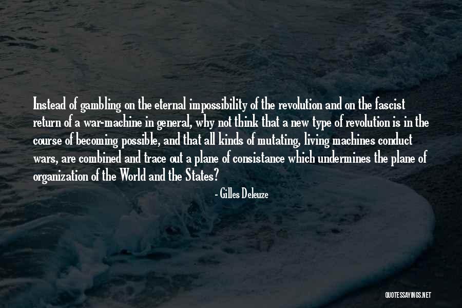 World Whole Organization Quotes By Gilles Deleuze World Whole Organization Quotes By Gilles Deleuze
