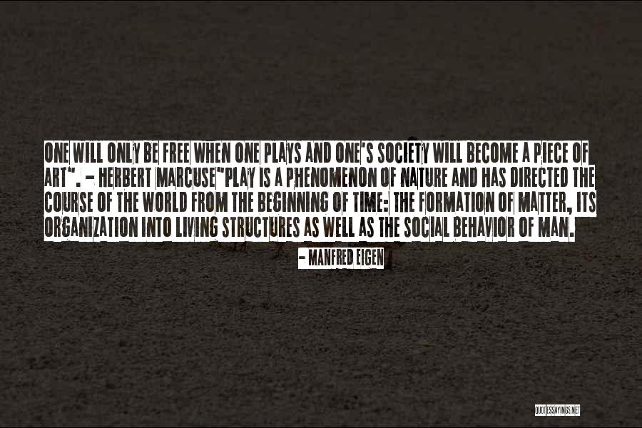World Whole Organization Quotes By Manfred Eigen World Whole Organization Quotes By Manfred Eigen