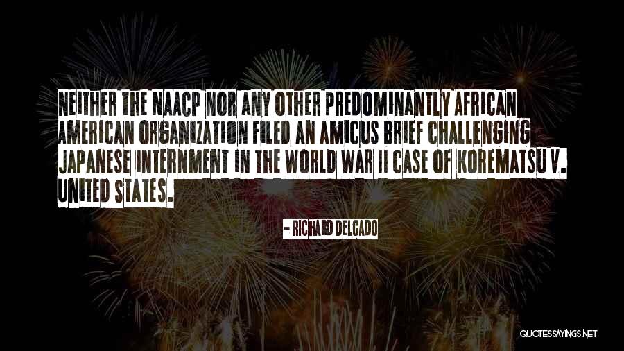 World Whole Organization Quotes By Richard Delgado World Whole Organization Quotes By Richard Delgado