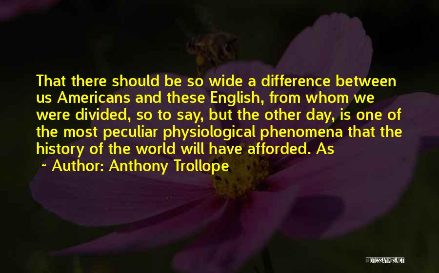 World Wide Quotes By Anthony Trollope