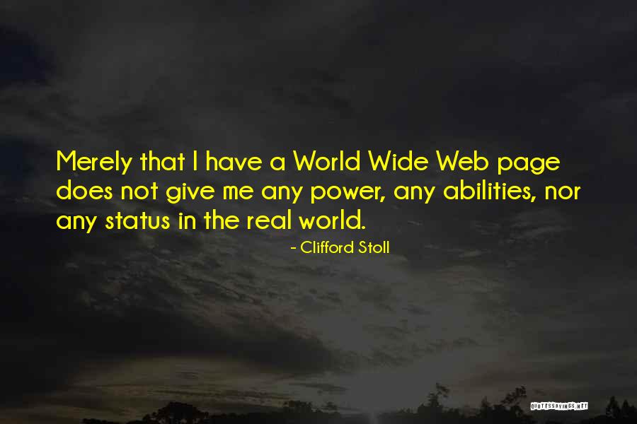 World Wide Web Quotes By Clifford Stoll World Wide Web Quotes By Clifford Stoll