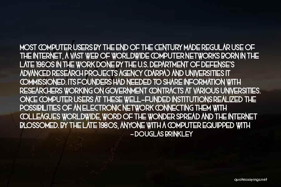 World Wide Web Quotes By Douglas Brinkley World Wide Web Quotes By Douglas Brinkley