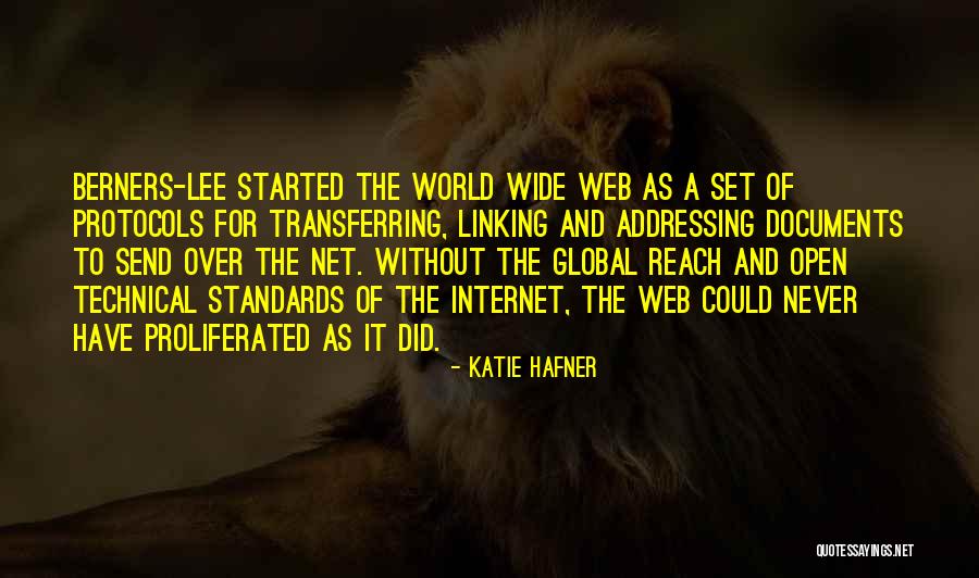 World Wide Web Quotes By Katie Hafner World Wide Web Quotes By Katie Hafner