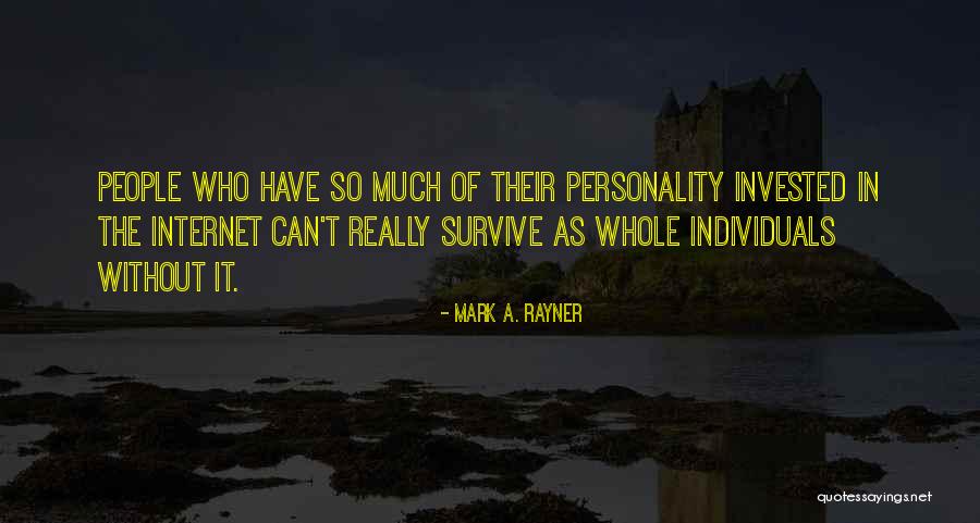 World Wide Web Quotes By Mark A. Rayner World Wide Web Quotes By Mark A. Rayner