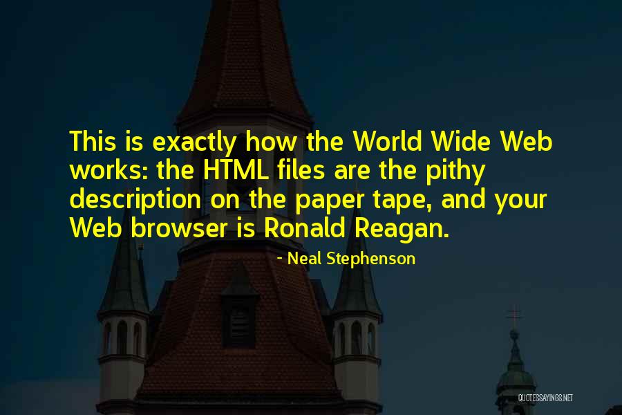 World Wide Web Quotes By Neal Stephenson World Wide Web Quotes By Neal Stephenson