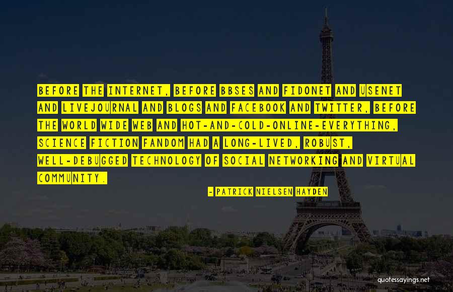 World Wide Web Quotes By Patrick Nielsen Hayden World Wide Web Quotes By Patrick Nielsen Hayden