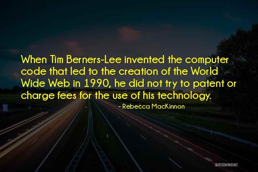 World Wide Web Quotes By Rebecca MacKinnon World Wide Web Quotes By Rebecca MacKinnon