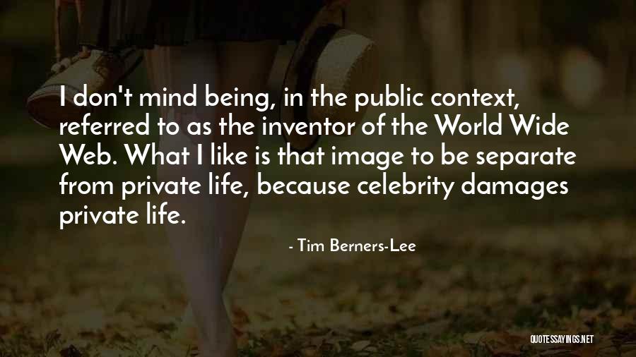 World Wide Web Quotes By Tim Berners-Lee World Wide Web Quotes By Tim Berners-Lee