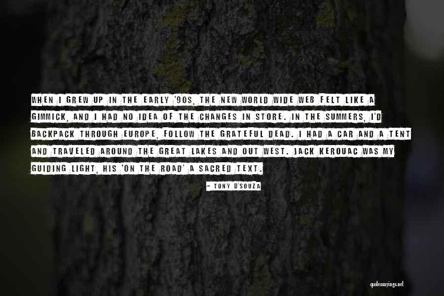 World Wide Web Quotes By Tony D'Souza World Wide Web Quotes By Tony D'Souza
