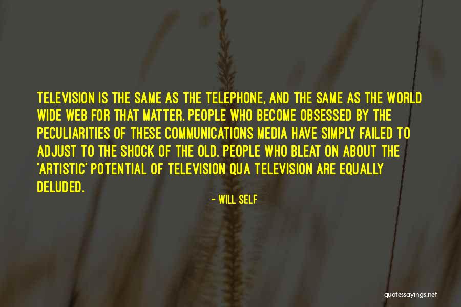 World Wide Web Quotes By Will Self World Wide Web Quotes By Will Self