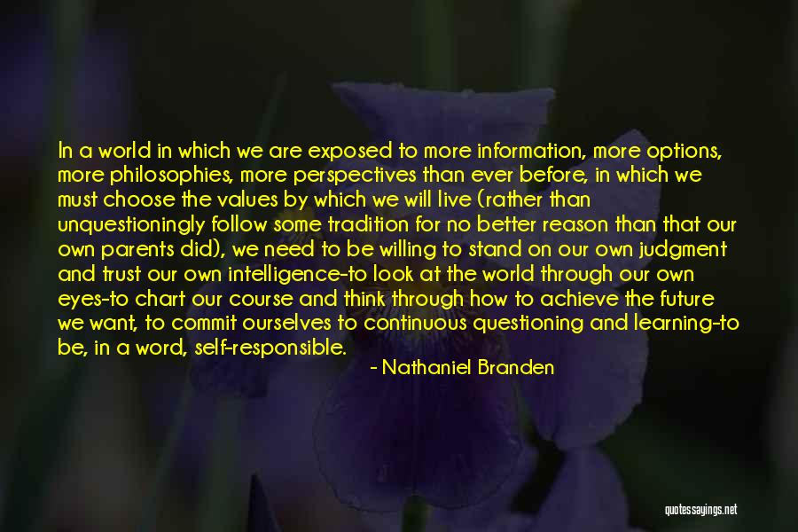World Will Be A Better Quotes By Nathaniel Branden World Will Be A Better Quotes By Nathaniel Branden
