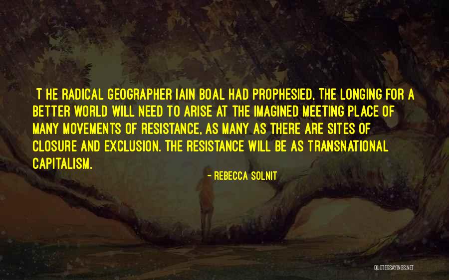World Will Be A Better Quotes By Rebecca Solnit World Will Be A Better Quotes By Rebecca Solnit