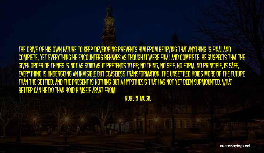 World Will Be A Better Quotes By Robert Musil World Will Be A Better Quotes By Robert Musil