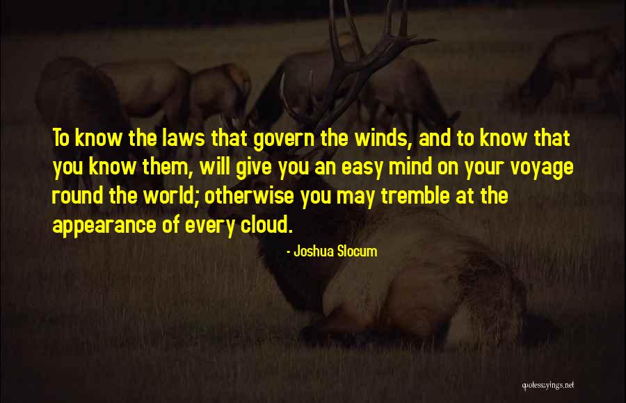 World Will Know Quotes By Joshua Slocum World Will Know Quotes By Joshua Slocum