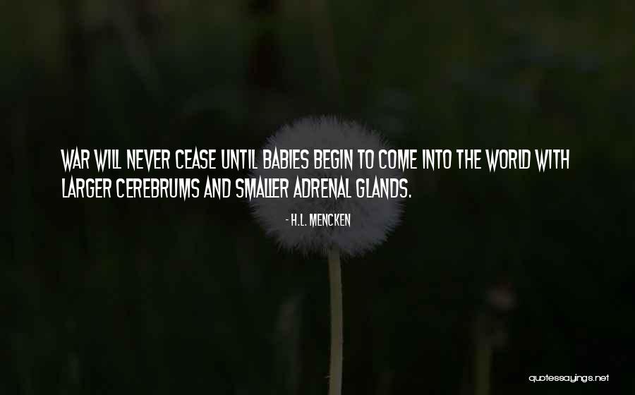 World Will Never Quotes By H.L. Mencken World Will Never Quotes By H.L. Mencken