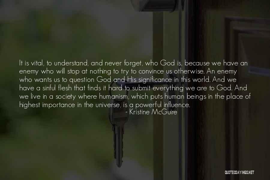 World Will Never Quotes By Kristine McGuire World Will Never Quotes By Kristine McGuire