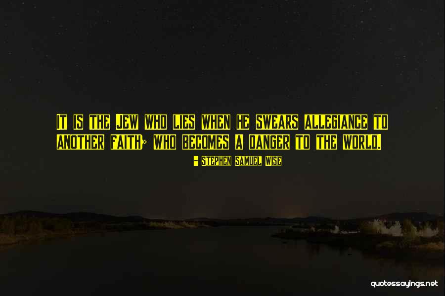 World Wise Quotes By Stephen Samuel Wise World Wise Quotes By Stephen Samuel Wise
