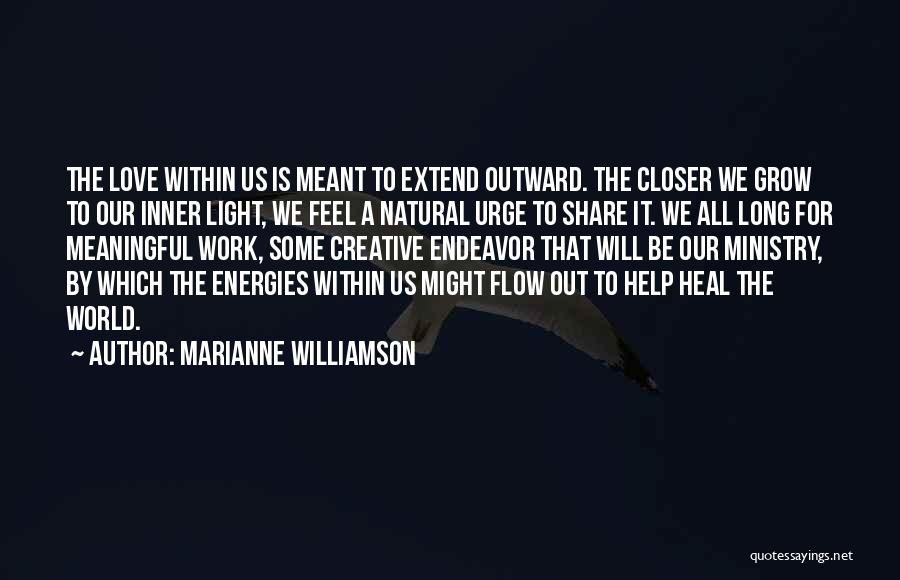 World Within Us Quotes By Marianne Williamson