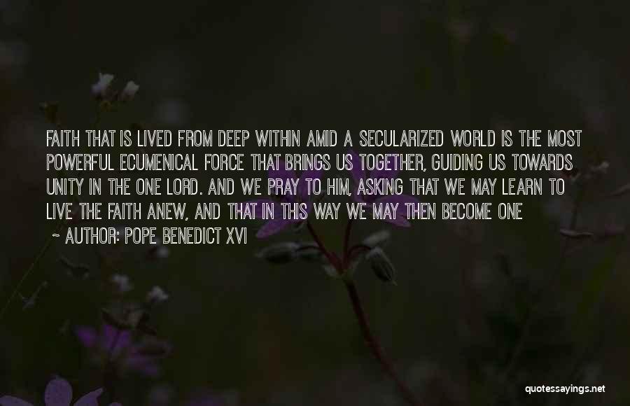 World Within Us Quotes By Pope Benedict XVI