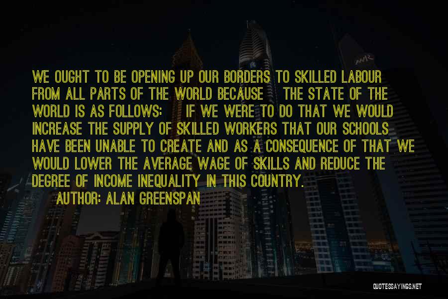 World Without Borders Quotes By Alan Greenspan