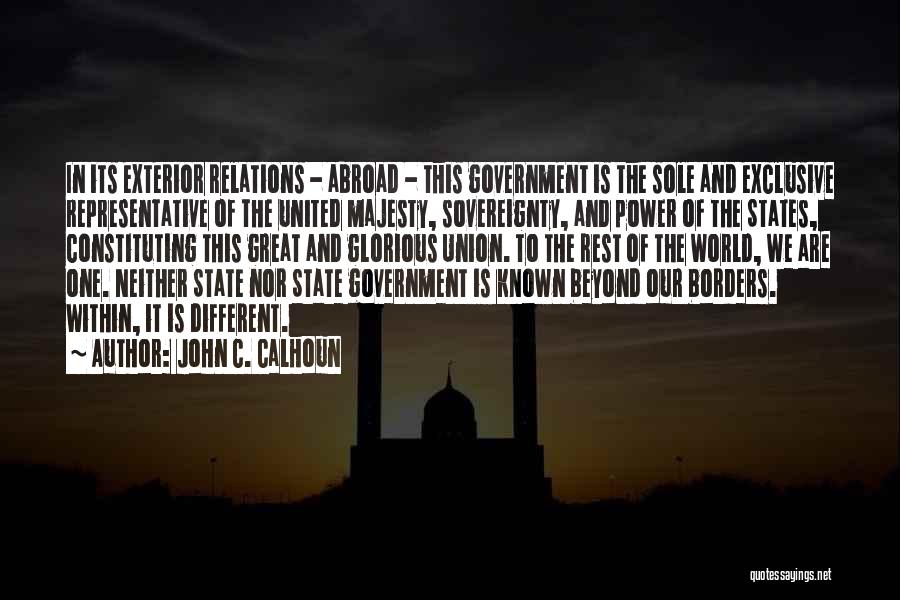 World Without Borders Quotes By John C. Calhoun