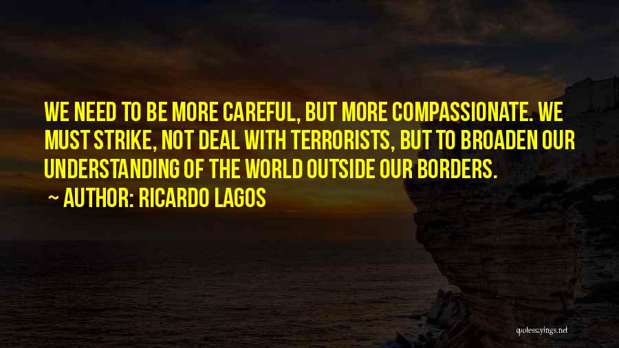 World Without Borders Quotes By Ricardo Lagos