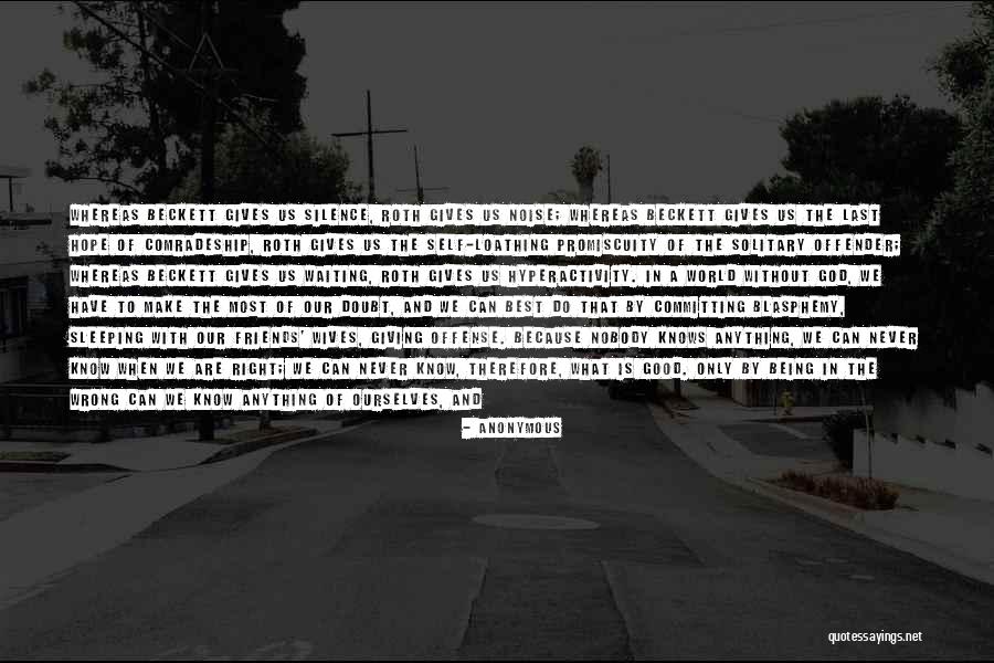 World Without Friends Quotes By Anonymous World Without Friends Quotes By Anonymous