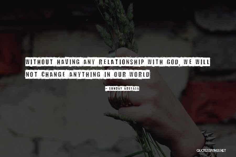 World Without God Quotes By Sunday Adelaja World Without God Quotes By Sunday Adelaja