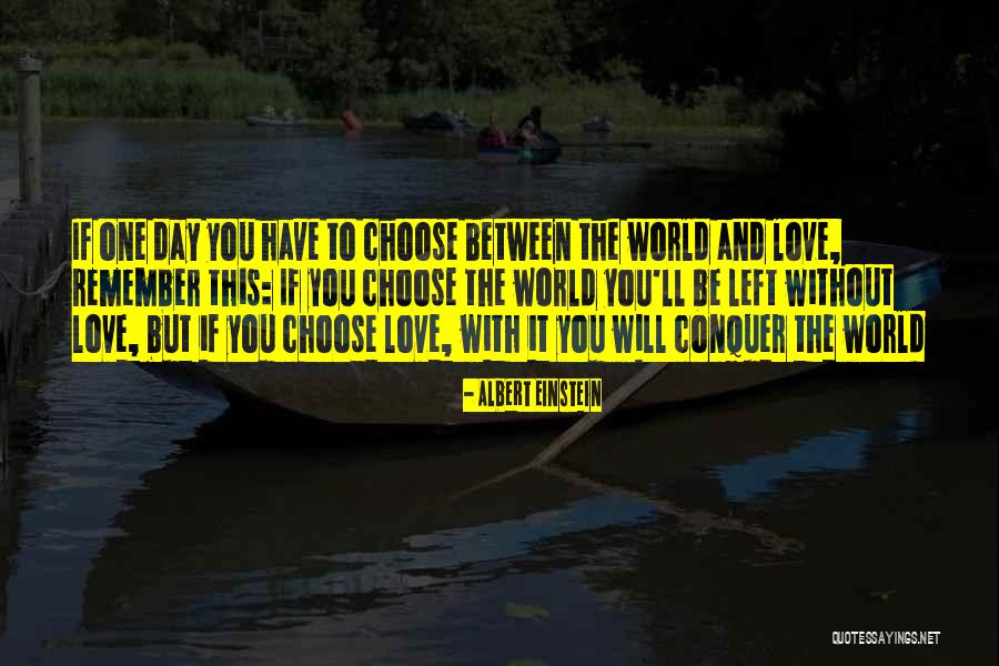 World Without Love Quotes By Albert Einstein World Without Love Quotes By Albert Einstein
