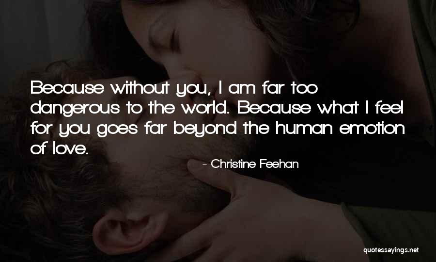 World Without Love Quotes By Christine Feehan World Without Love Quotes By Christine Feehan