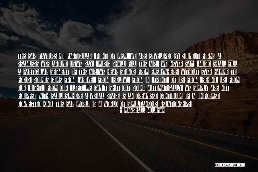 World Without Music Quotes By Marshall McLuhan World Without Music Quotes By Marshall McLuhan