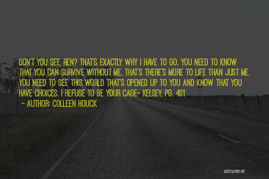 World Without You Quotes By Colleen Houck