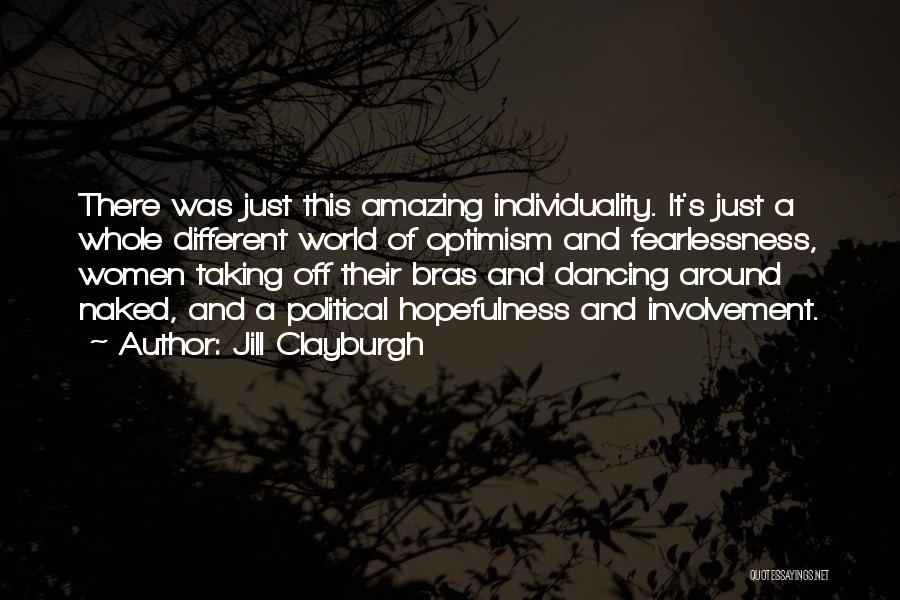 World Would Dancing Quotes By Jill Clayburgh