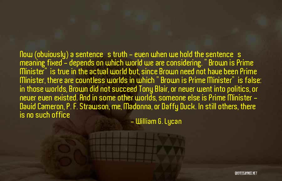 World Would Duck Quotes By William G. Lycan World Would Duck Quotes By William G. Lycan