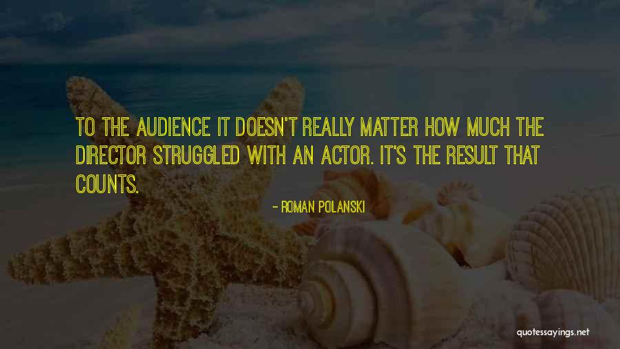 Worldbuilders Quotes By Roman Polanski Worldbuilders Quotes By Roman Polanski