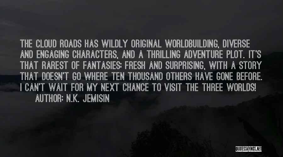 Worldbuilding Quotes By N.K. Jemisin