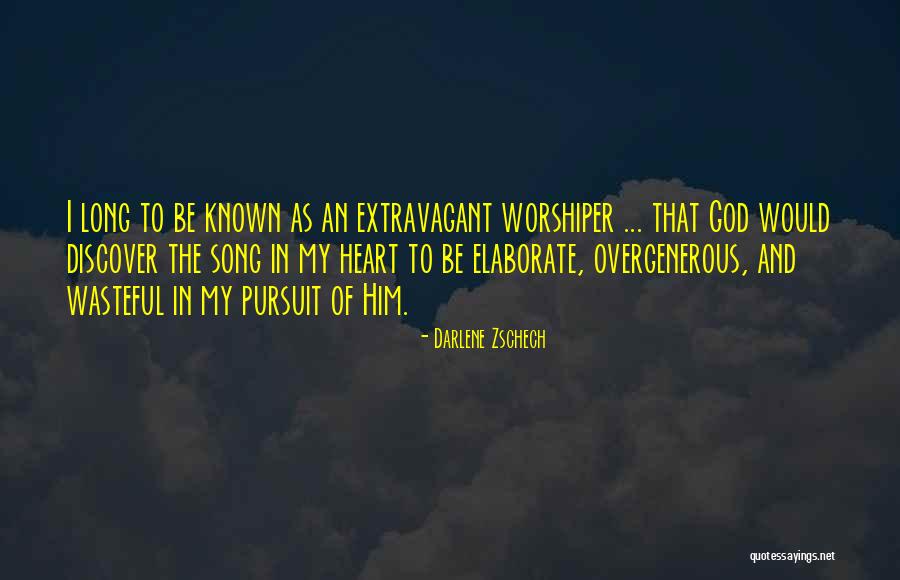 Worldful World Quotes By Darlene Zschech Worldful World Quotes By Darlene Zschech