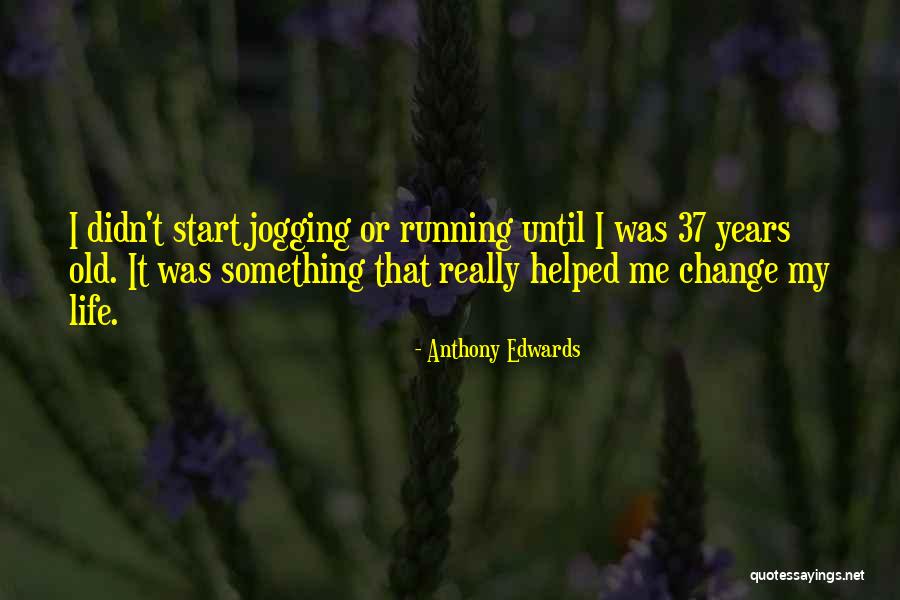 Worldinvsn Quotes By Anthony Edwards Worldinvsn Quotes By Anthony Edwards