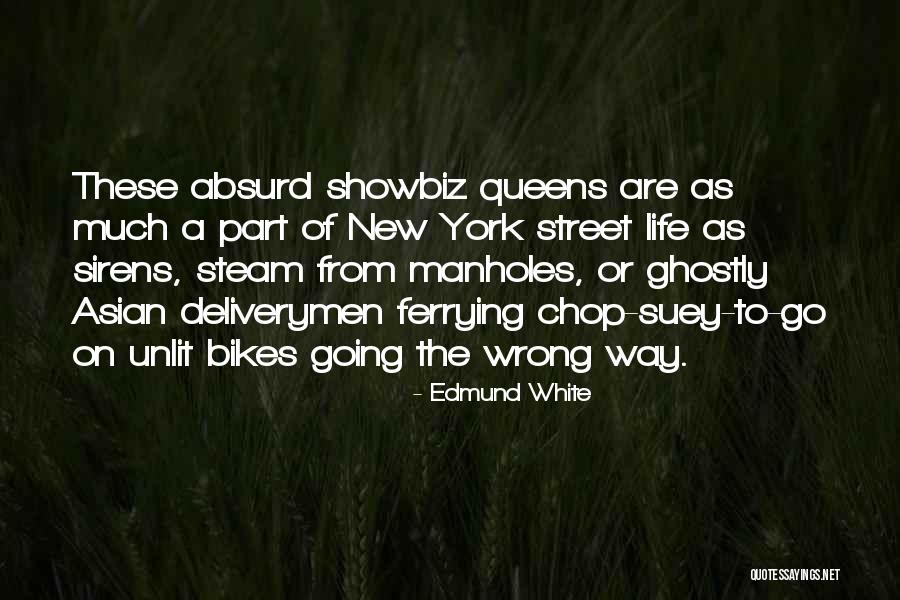 Worldis Quotes By Edmund White Worldis Quotes By Edmund White