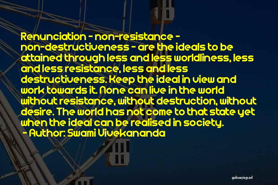 Worldliness Quotes By Swami Vivekananda