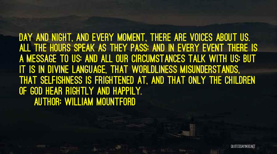 Worldliness Quotes By William Mountford