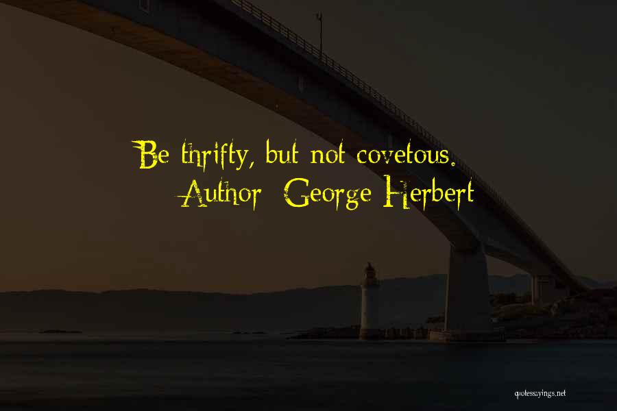 Worldll Quotes By George Herbert