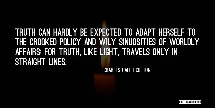 Worldly Affairs Quotes By Charles Caleb Colton